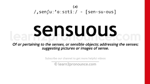 sensuous