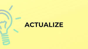 actualize
