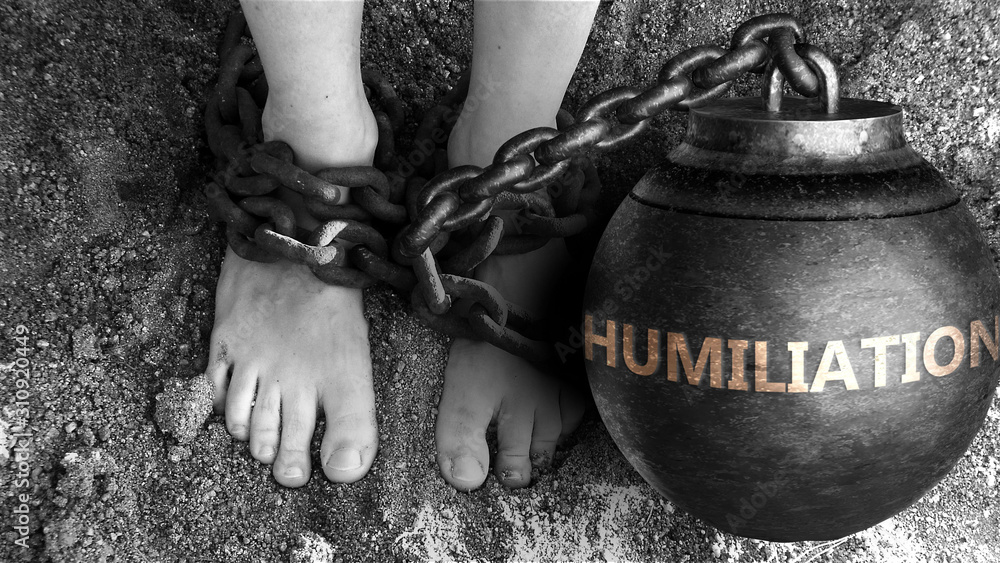 humiliation