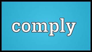 comply with