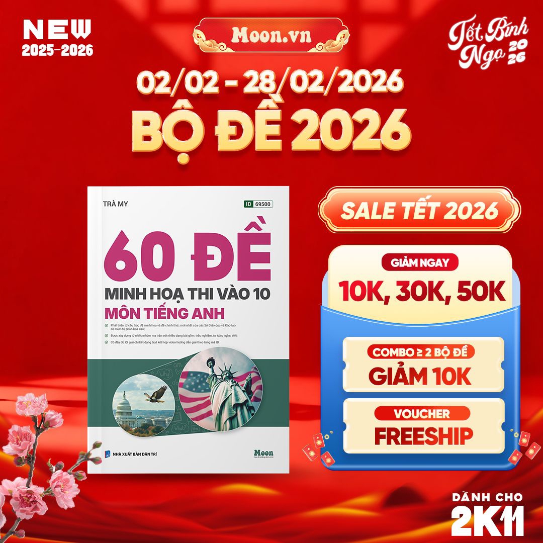 [2025-2026] 60 Đề Minh Họa Môn Tiếng Anh Thi Vào 10