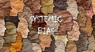 systemic bias