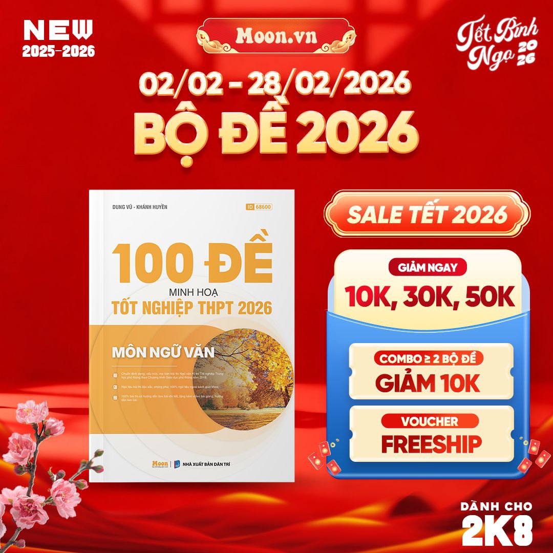 [2025-2026] 100 Đề Minh Họa  Môn Ngữ Văn TNPT 2026 