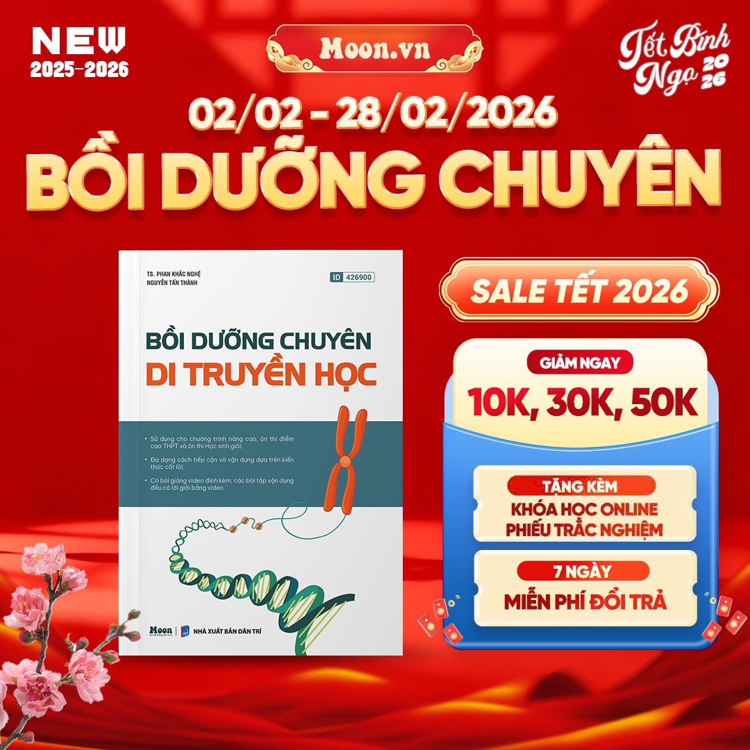 [2025-2026] Bồi Dưỡng Chuyên Di Truyền Học 