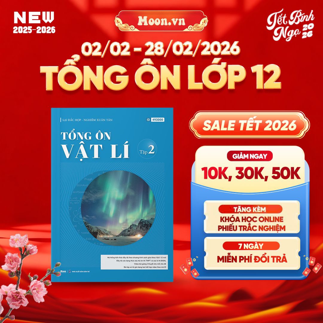 [2025-2026] Tổng Ôn Vật Lí Tập 2
