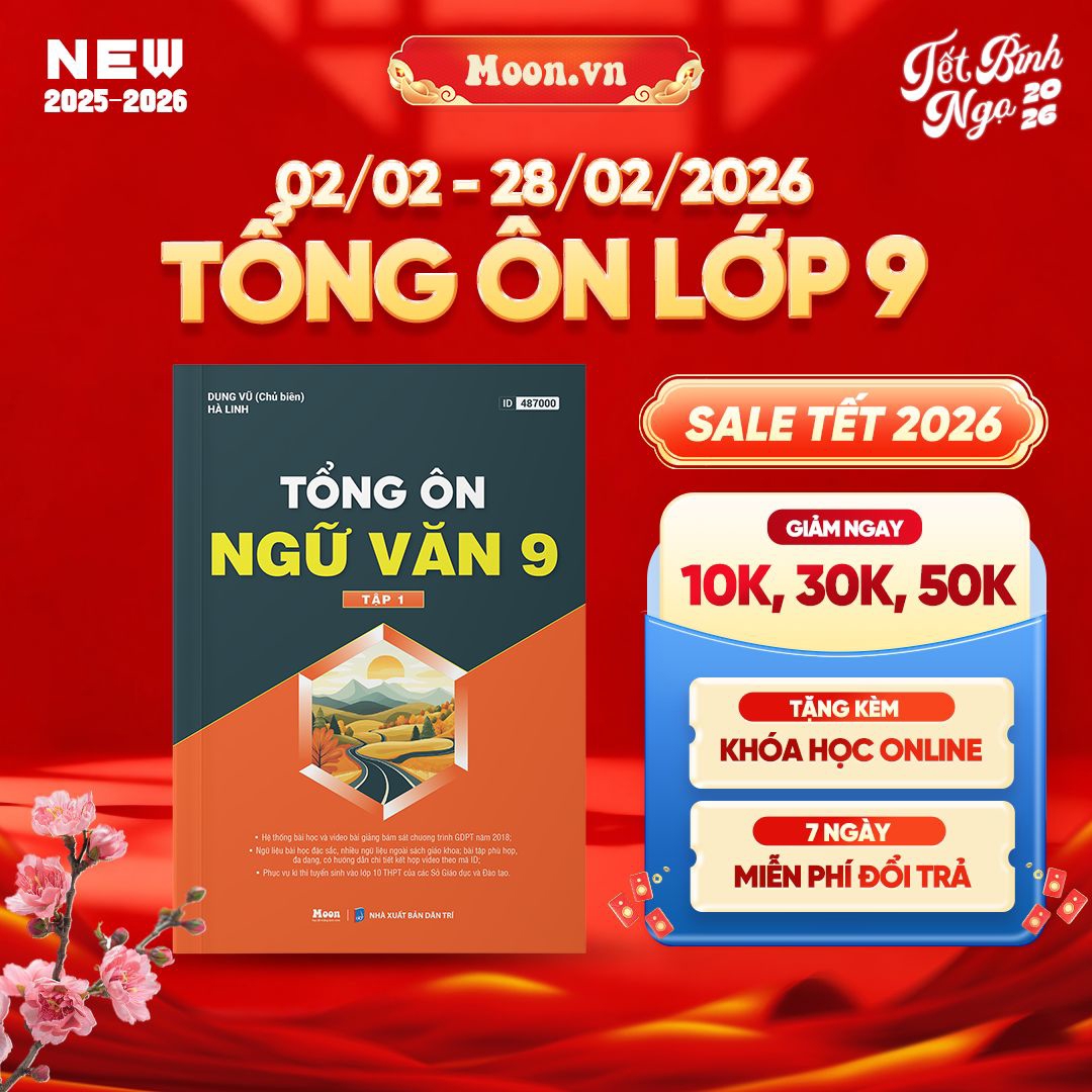 [2025-2026] Tổng Ôn Ngữ Văn Lớp 9 Tập 1