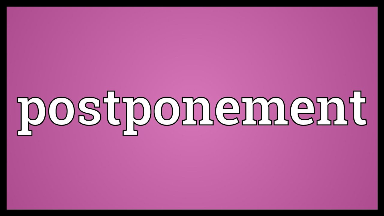 postponement