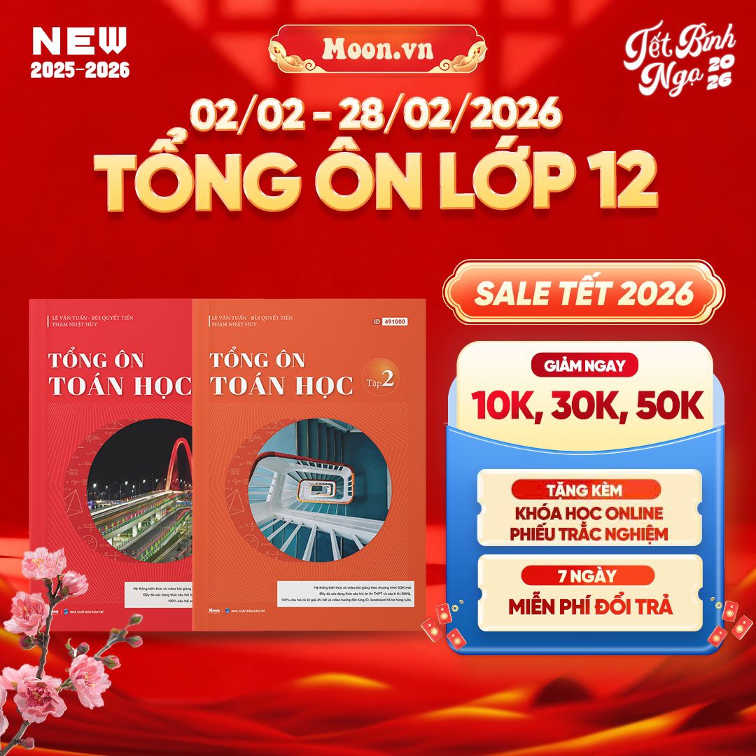 [2025-2026] Combo Tổng Ôn Toán Học 12 Tập 1, Tập 2