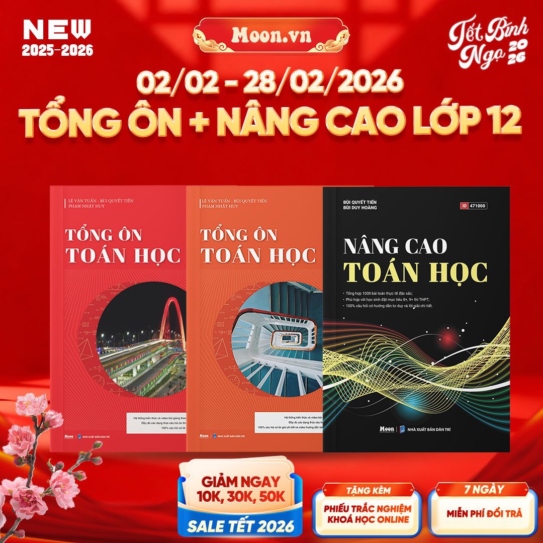 [2025-2026] Combo Tổng Ôn Toán Học Tập 1-2 và Nâng Cao Toán Học 