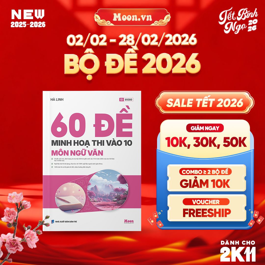 [2025-2026] 60 Đề Minh Họa Môn Ngữ Văn Thi Vào 10 