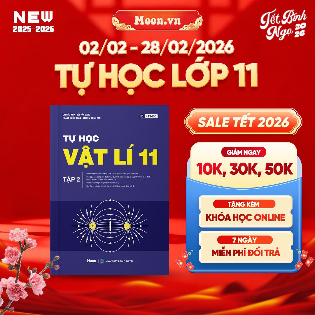  [2025-2026] Tự Học Vật Lí Lớp 11 Tập 2