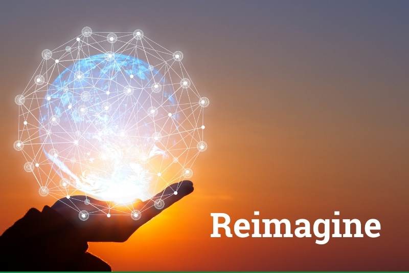 reimagine