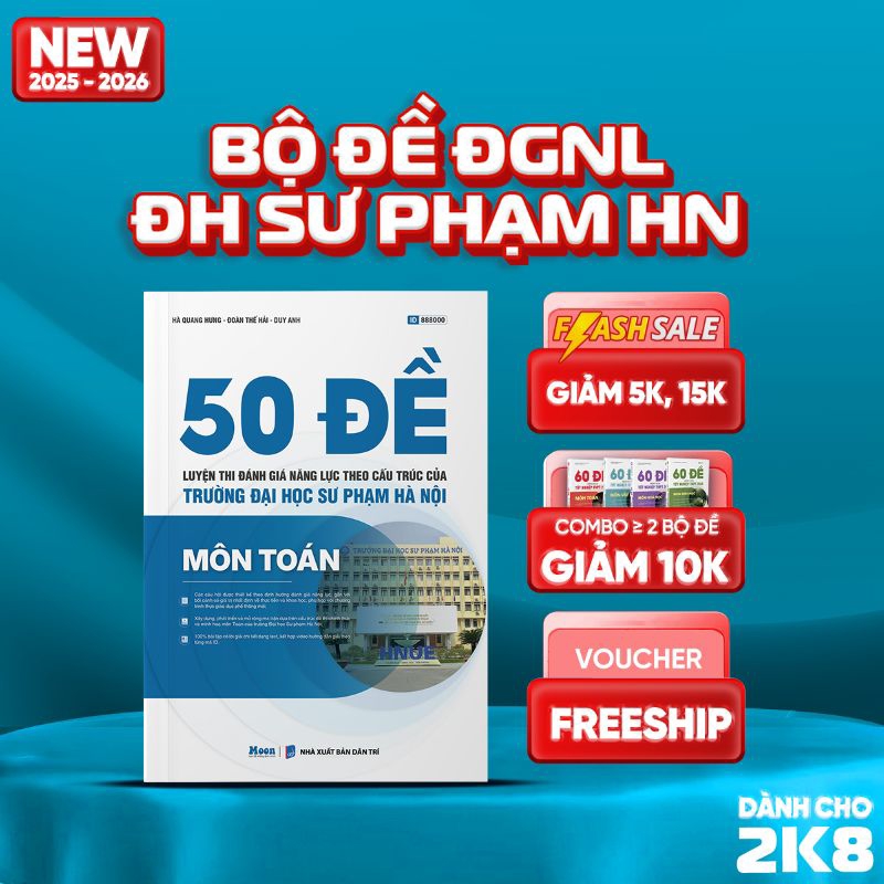 [2025-2026] 50 Đề Luyện Thi Đánh Giá Năng Lực Theo Cấu Trúc Của Trường Đại Học Sư Phạm Hà Nội - Môn Toán
