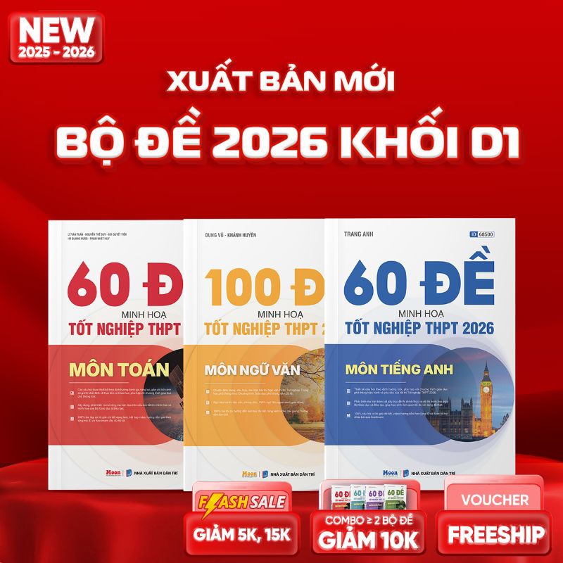Combo Khối D1 - Bộ Đề Minh Họa 2026 (Toán - Văn - Anh)