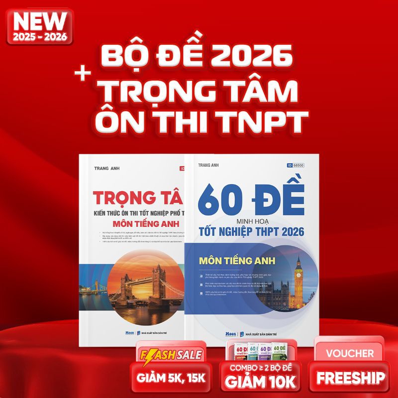 Combo Bộ Đề và Trọng Tâm Thi TNPT Tiếng Anh 2026