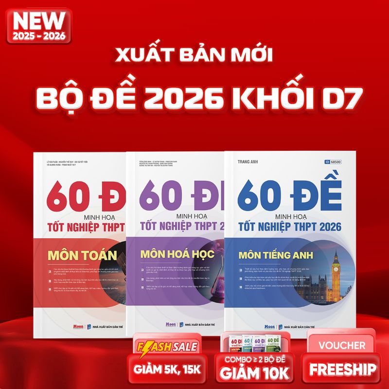 Combo Khối D7 - Bộ Đề Minh Họa 2026 (Toán - Hóa - Anh)