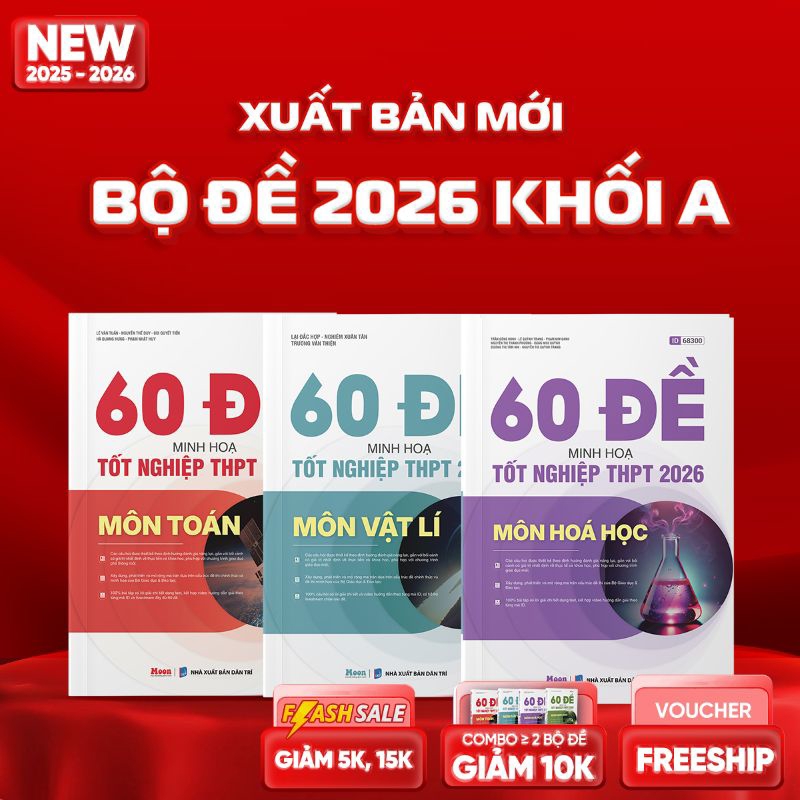 Combo Khối A - Bộ Đề Minh Họa 2026 (Toán - Lí - Hóa)