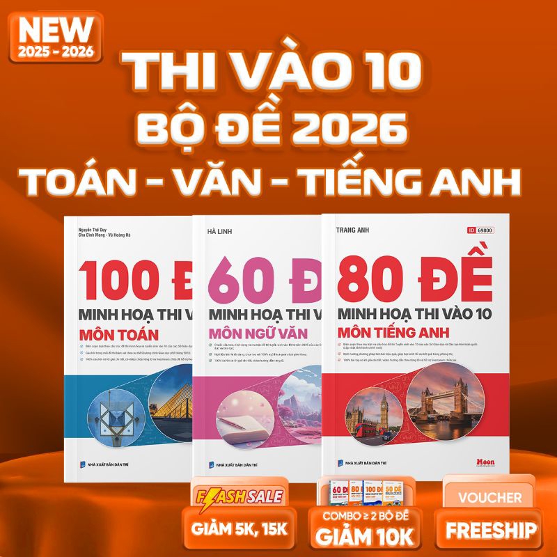  Combo Bộ Đề Toán Văn Và 80 Đề Anh Cô trang 9 vào 10 - 2026