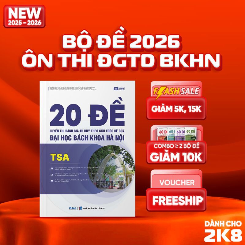 [2025-2026] 20 Đề Luyện Thi Đánh Giá Tư Duy Theo Cấu Trúc Đề Của Đại Học Bách Khoa Hà Nội