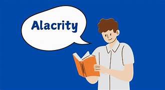 alacrity
