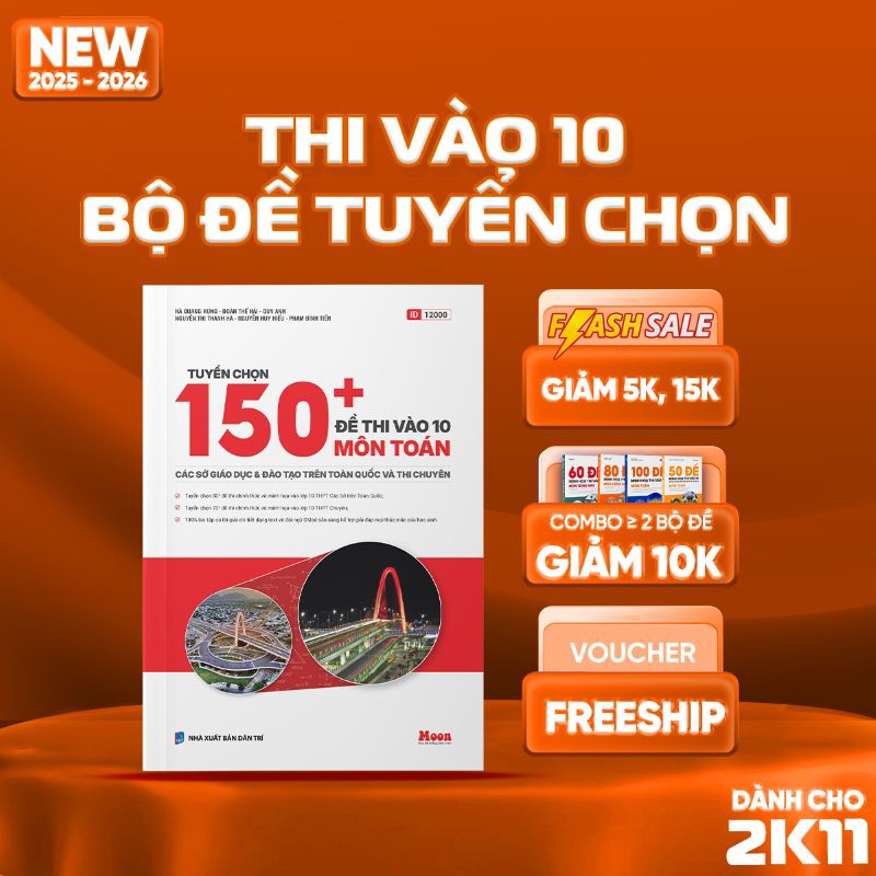 [2025-2026] Tuyển Chọn 150+ Đề Thi Vào 10 Các Sở Giáo Dục & Đào Tạo Trên Toàn Quốc Và Thi Chuyên Môn Toán