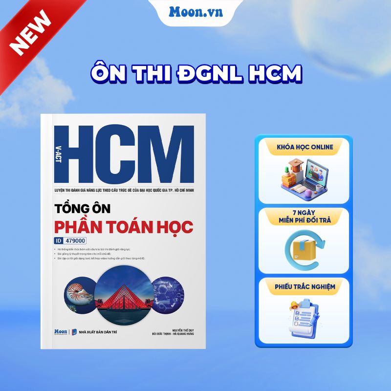 [2025-2026] HCM - VACT Luyện Thi Đánh Giá Năng Lực Theo Cấu Trúc Đề Của Đại Học Quốc Gia TP. Hồ Chí Minh - Tổng Ôn Phần Toán Học