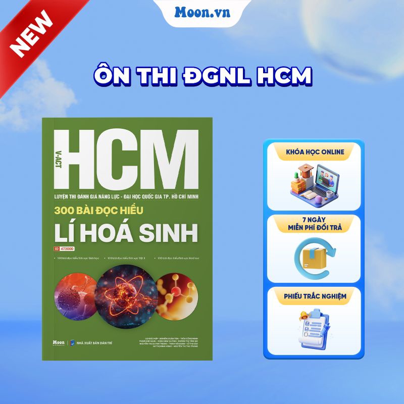 [2025-2026] 300 Bài Đọc Hiểu Lí Hóa Sinh - Luyện Thi Đánh Giá Năng Lực Đại Học Quốc Gia TP. Hồ Chí Minh 