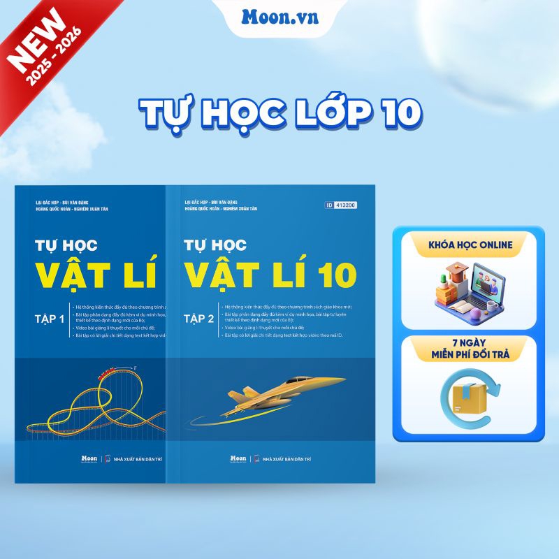 [2025-2026] Combo Tự Học Vật Lí Lớp 10 Tập 1- 2