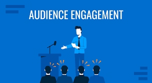 AUDIENCE ENGAGEMENT