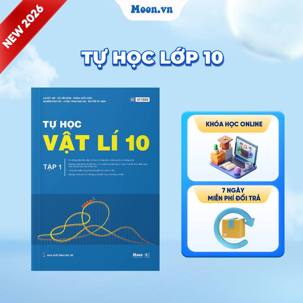 [2026 - 2027] Tự học Vật lí 10 Tập 2