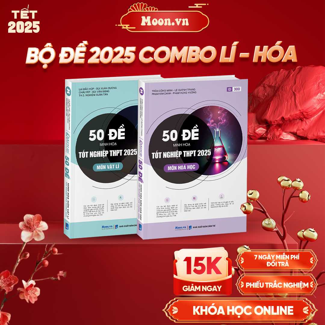 Combo Lí - Hóa Bộ Đề Minh Họa 2025