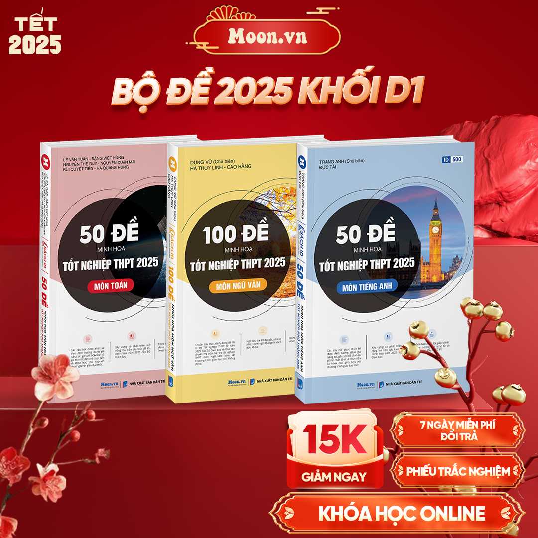 Combo Khối D1 - Bộ Đề Minh Họa 2025 (Toán - Văn - Anh)