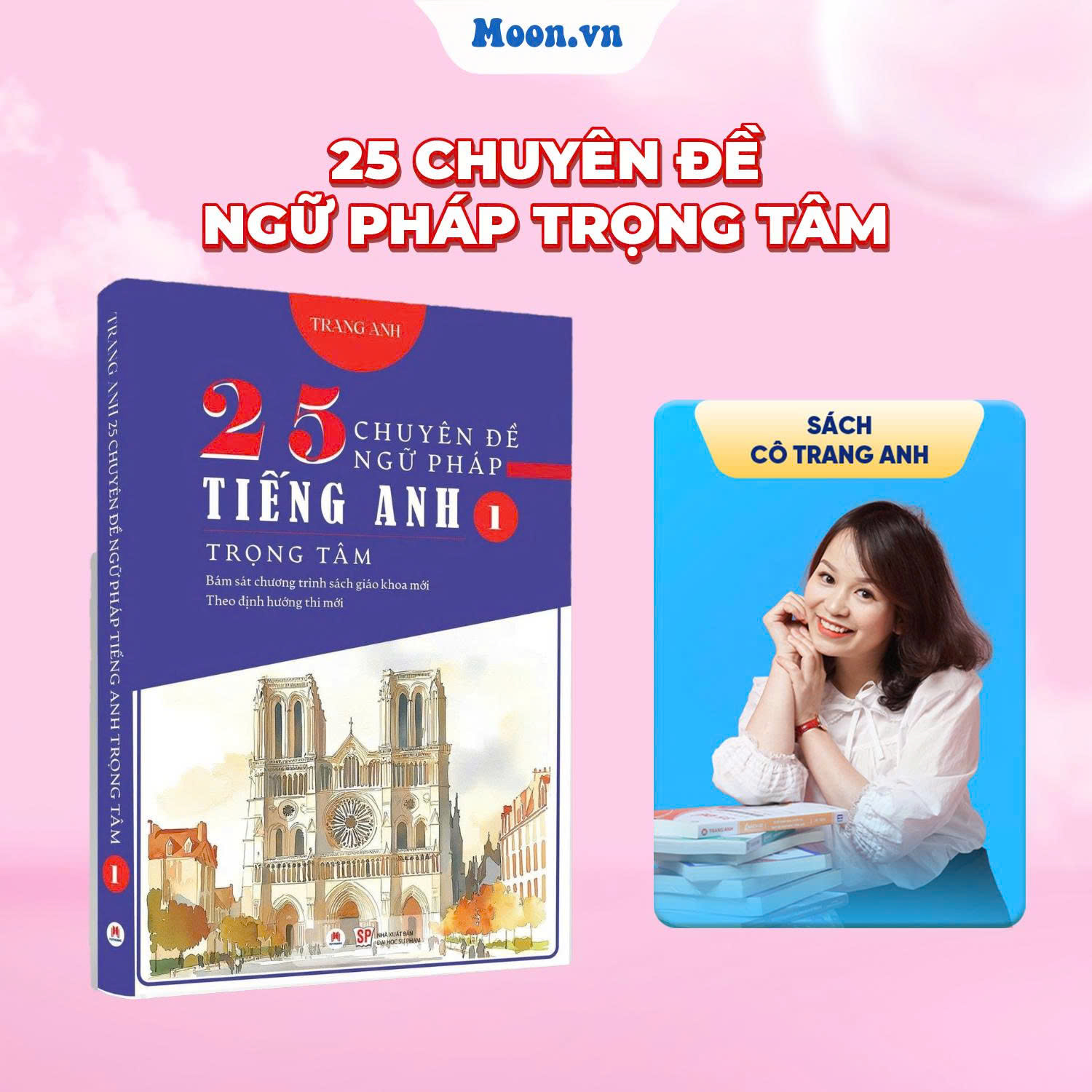 25 Chuyên Đề Ngữ Pháp Trọng Tâm - Tập 1