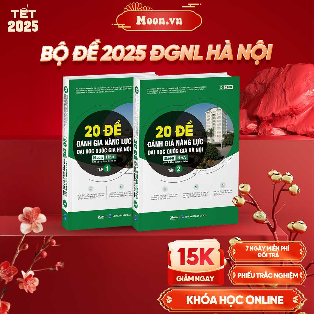 Moon HSA - 20 Đề Đánh Giá Năng Lực ĐHQG Hà Nội (Tập 1-2)