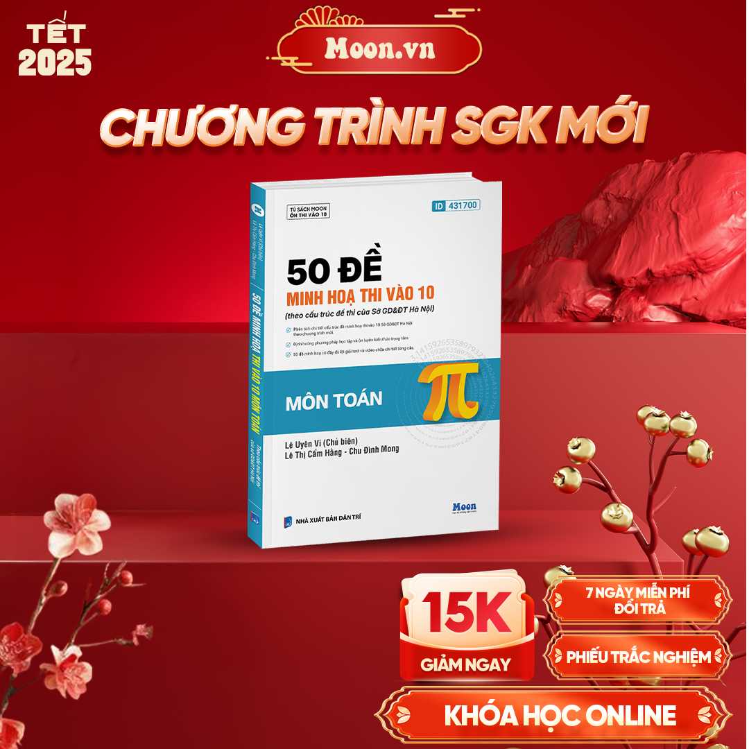 50 Đề Minh Họa Môn Toán Thi Vào 10 Sở GD&ĐT Hà Nội