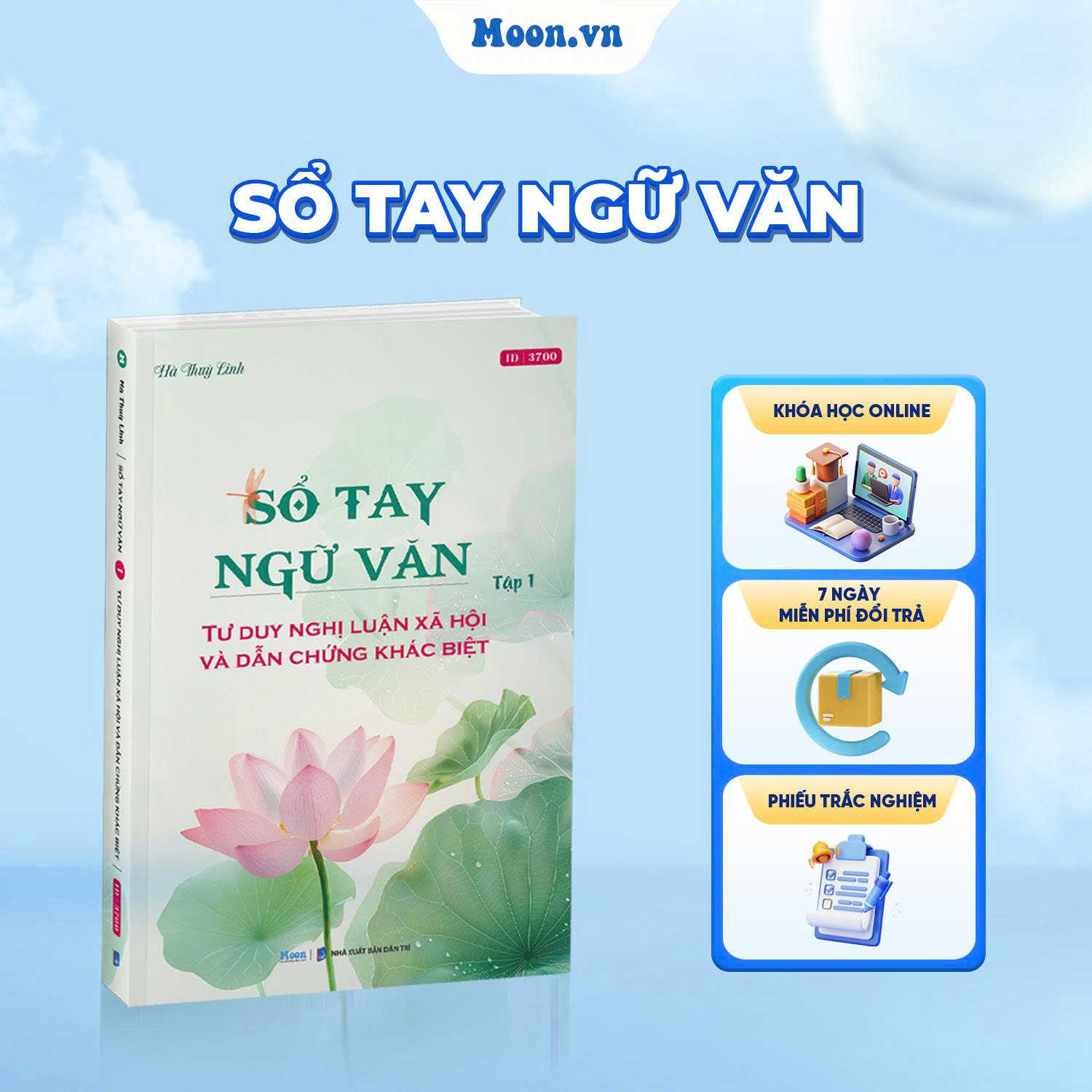 Sổ Tay Ngữ Văn - Tập 1 - Tư Duy Nghị Luận Xã Hội Và Dẫn Chứng Khác Biệt