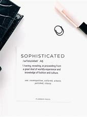 sophisticated