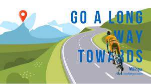 Go a long way