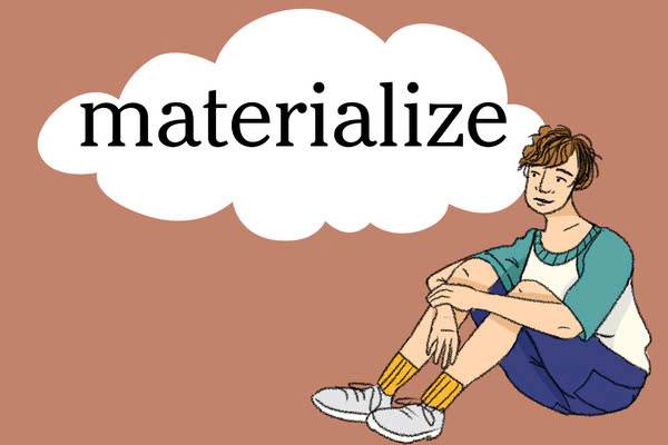 materialize