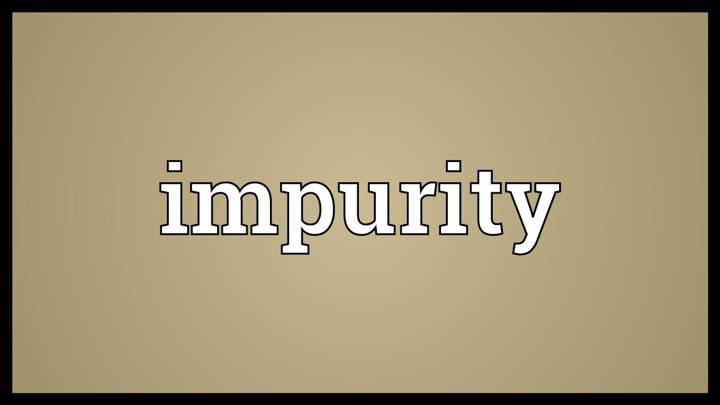 impurity