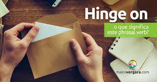 hinge on