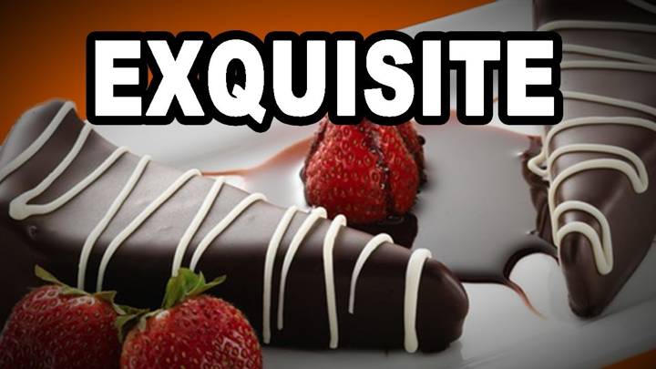 exquisite