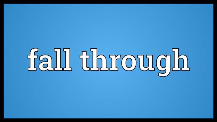 fall through