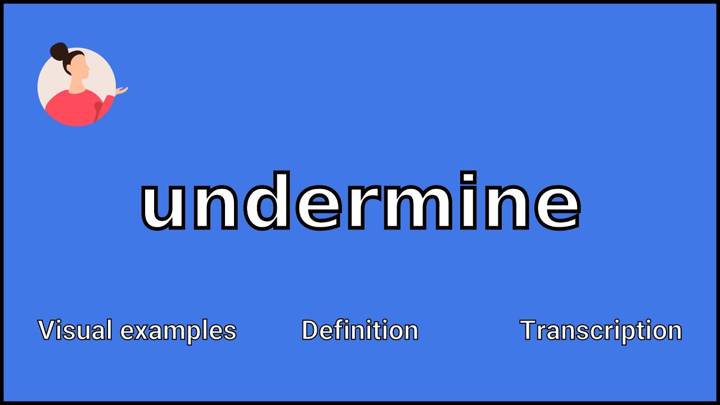 undermine