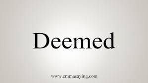Deemed